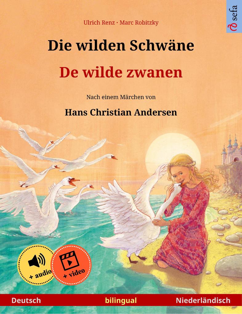 Die wilden Schwäne - De wilde zwanen (Deutsch - Niederländisch)