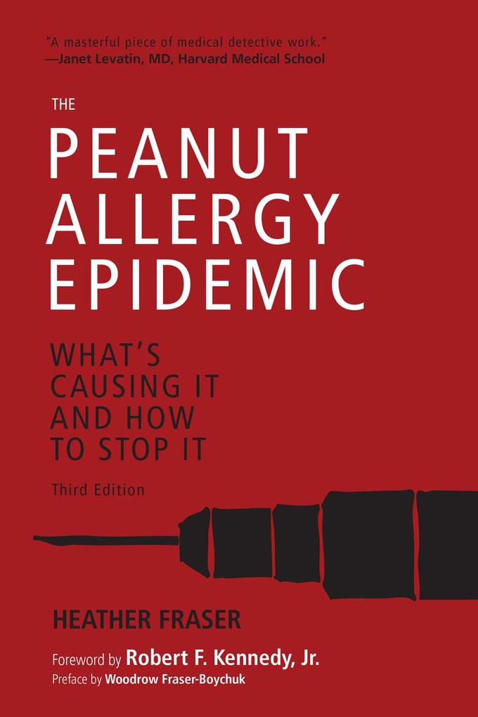 The Peanut Allergy Epidemic Third Edition