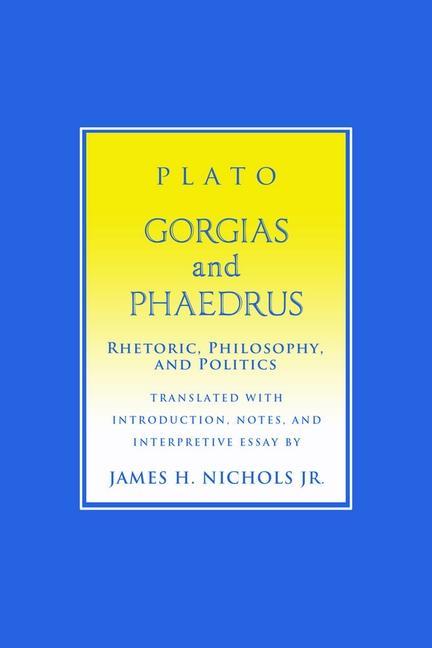 'Gorgias' and 'Phaedrus'