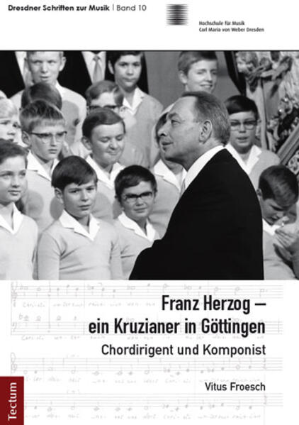 Franz Herzog - ein Kruzianer in Göttingen - Vitus Froesch