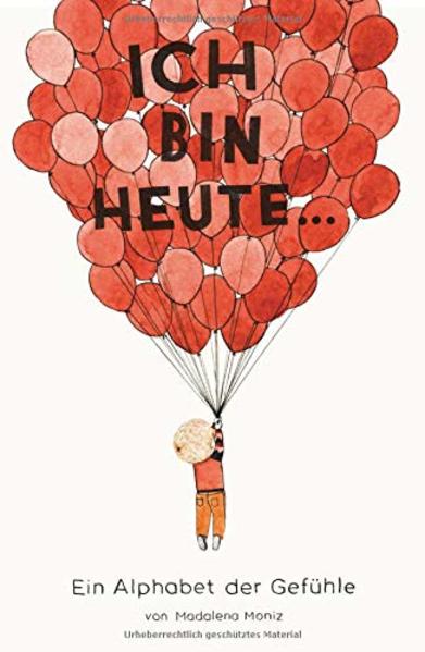 Image of Ich Bin Heute ... - Madalena Moniz, Gebunden