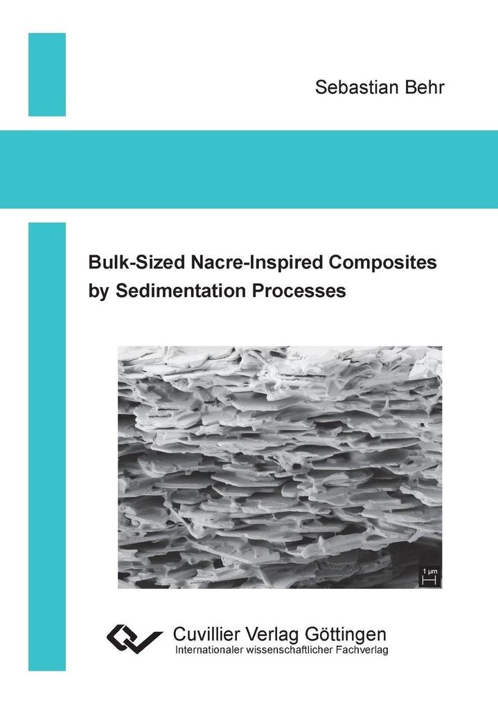 Bulk-Sized Nacre-Inspired Composites by Sedimentation Processes