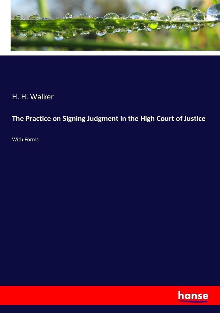 Image of The Practice on Signing Judgment in the High Court of Justice