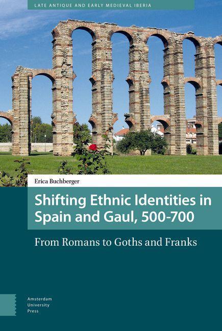 Shifting Ethnic Identities in Spain and Gaul 500-700