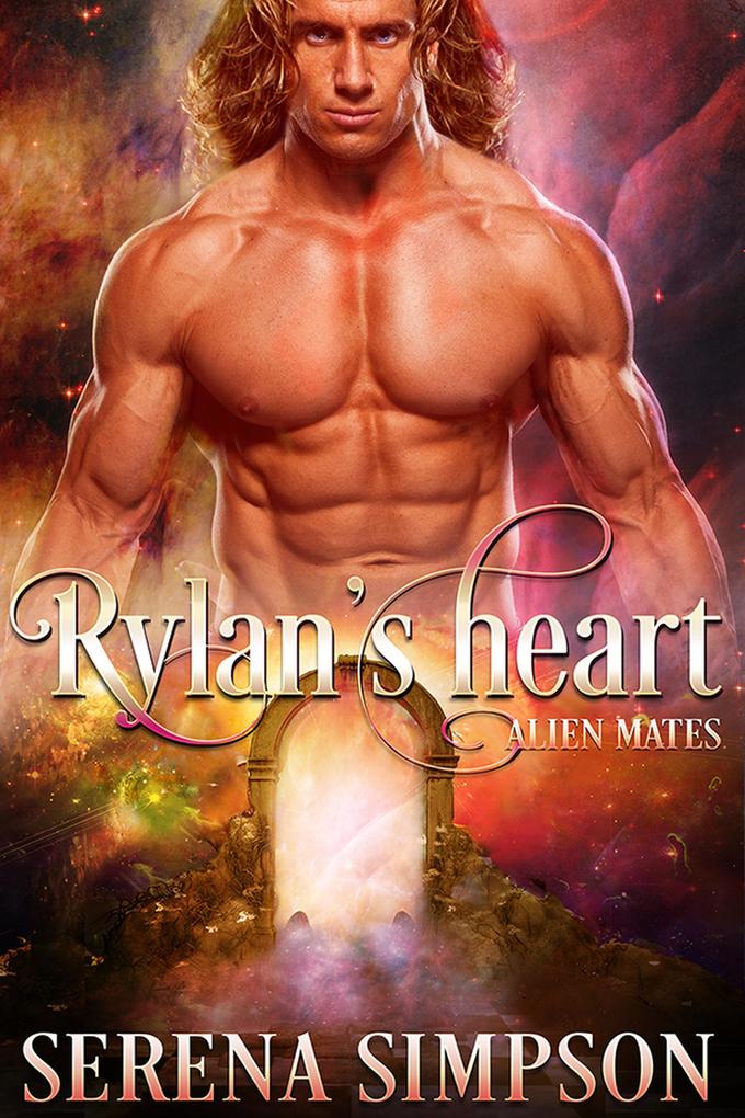 Rylan‘s Heart (Alien Mate‘s #2)