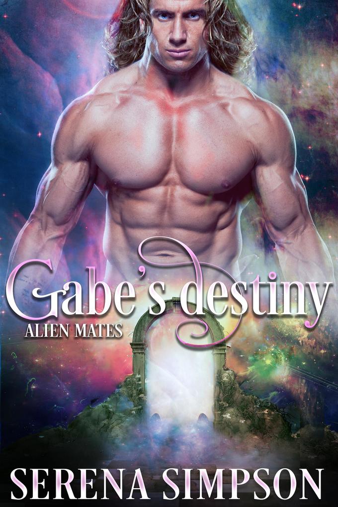 Gabe‘s Destiny (Alien Mate‘s #3)
