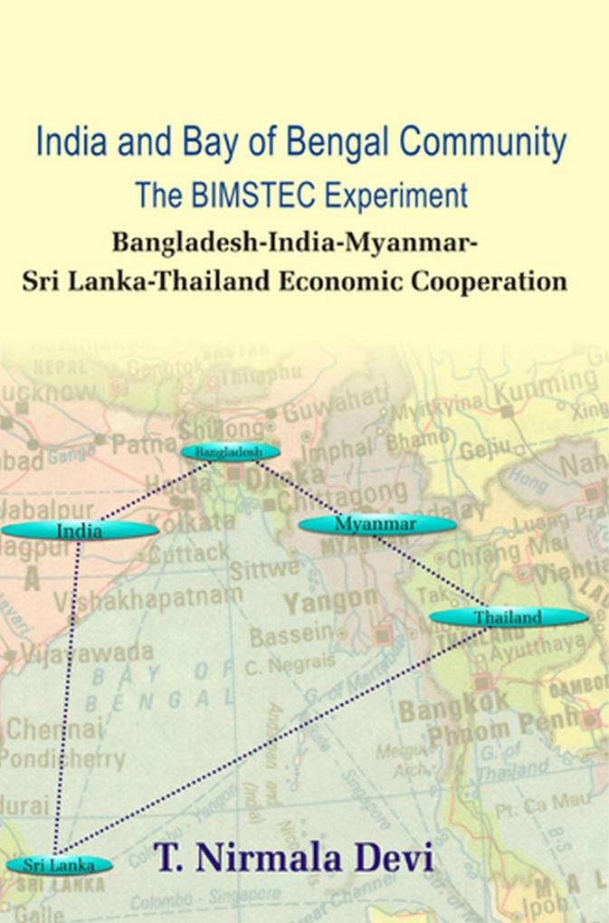 India And Bay of Bengal Community the Bimstec Experiment