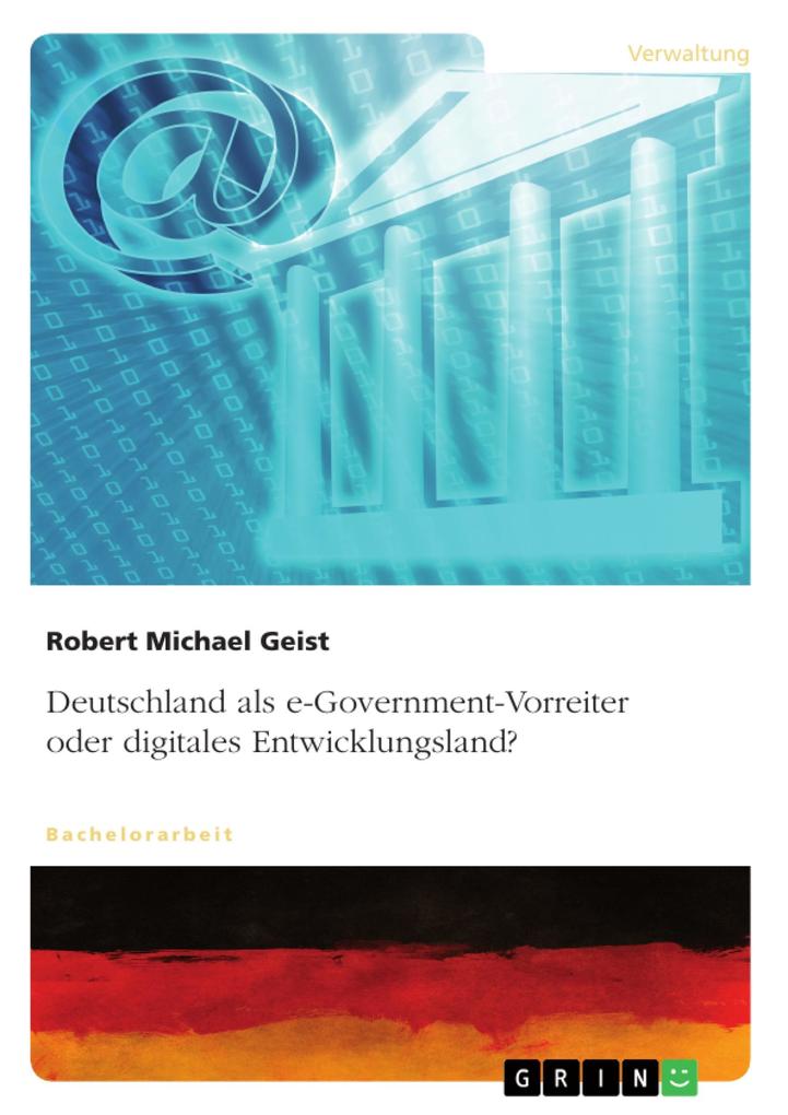Deutschland als e-Government-Vorreiter oder digitales Entwicklungsland?