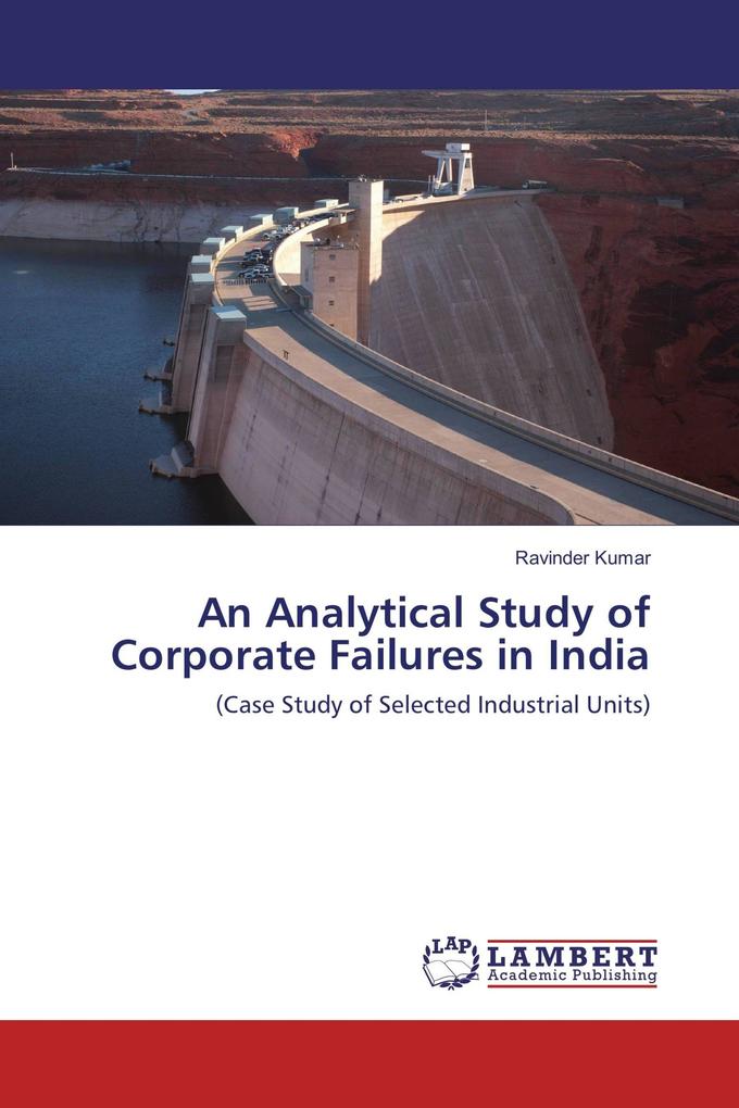 An Analytical Study of Corporate Failures in India