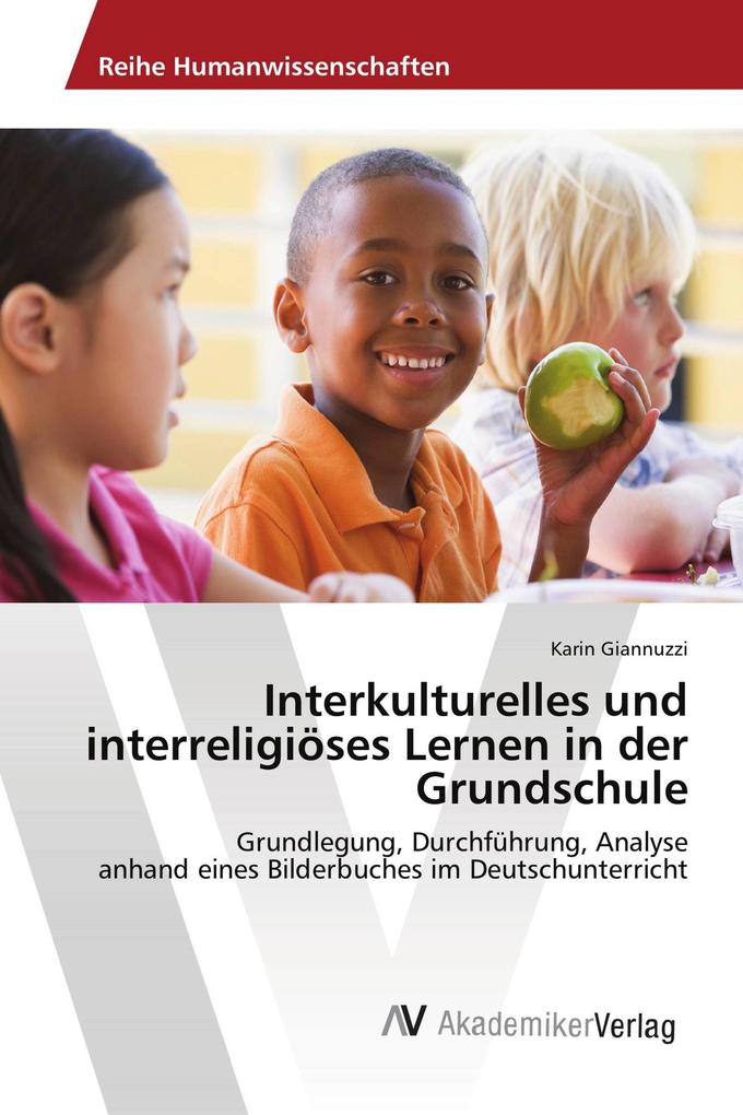 Interkulturelles und interreligiöses Lernen in der Grundschule