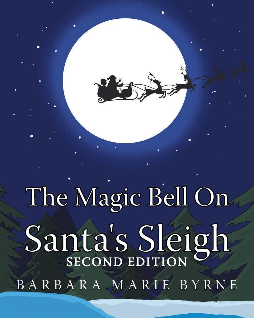 The Magic Bell On Santa‘s Sleigh