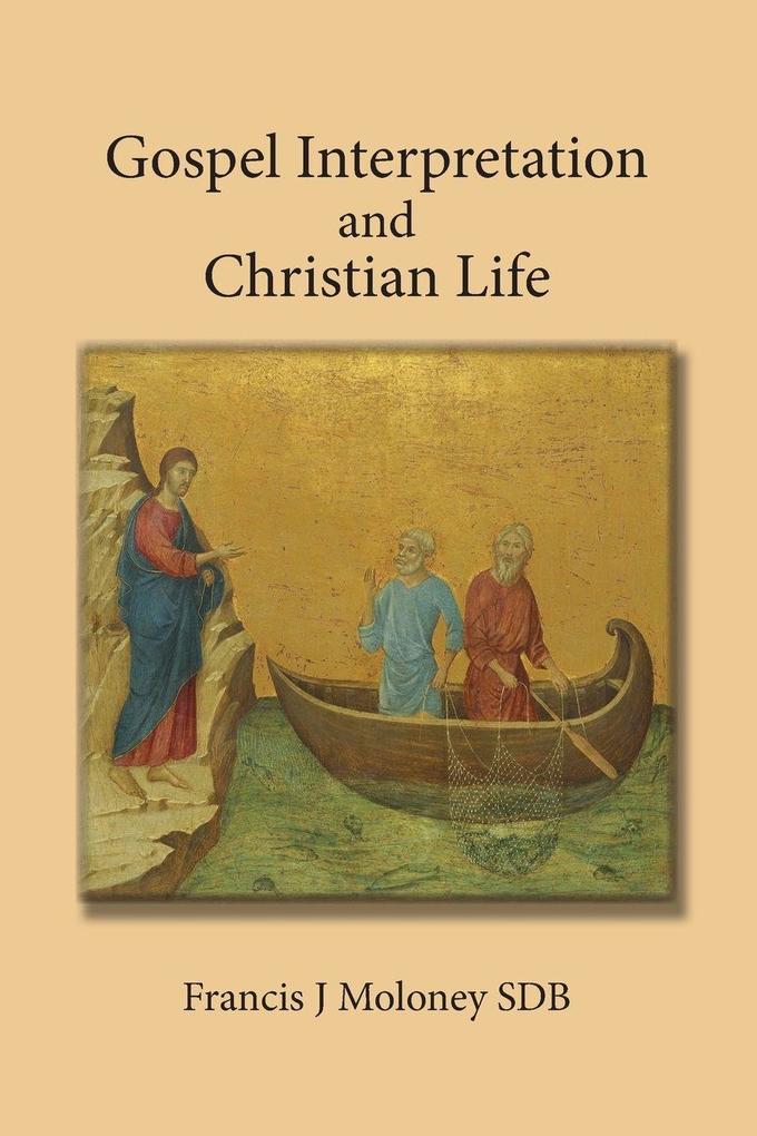 Gospel Interpretation and Christian Life