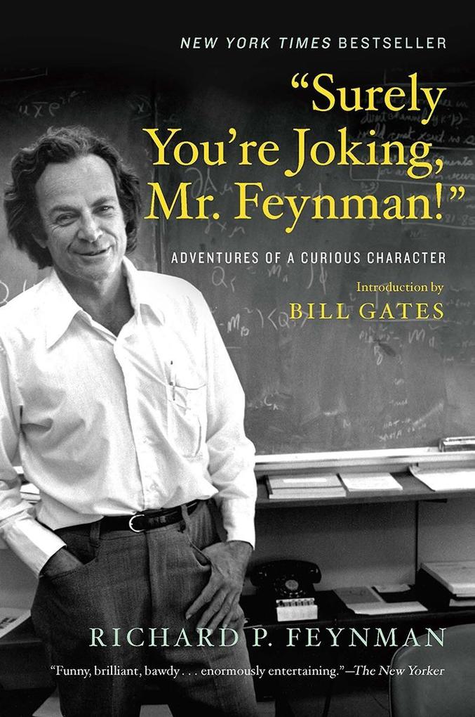 Surely You‘re Joking Mr. Feynman!