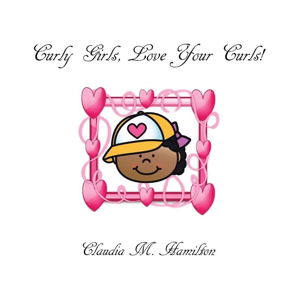 Curly Girls Love Your Curls!