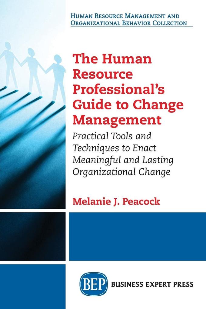 The Human Resource Professional‘s Guide to Change Management