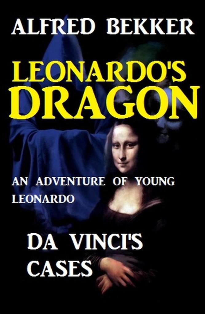 Da Vinci‘s Cases - Leonardo‘s Dragon