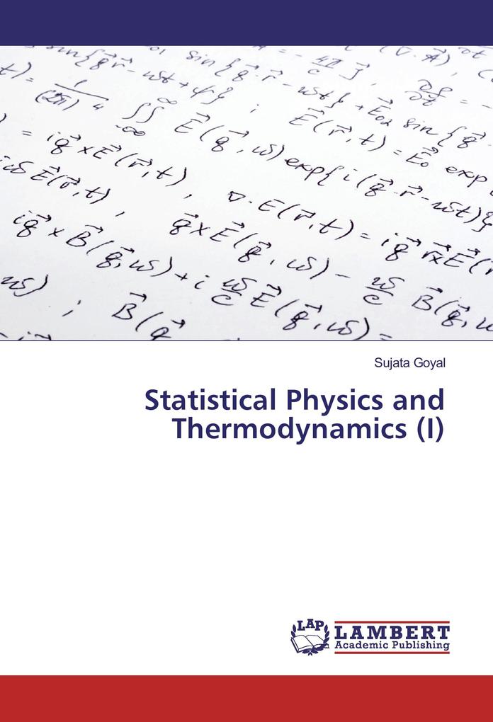 Statistical Physics and Thermodynamics (I)