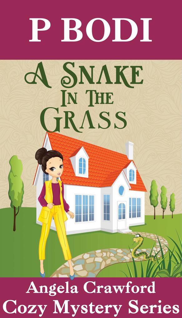 A Snake in the Grass (Angela Crawford Cozy Mystery Series #3)