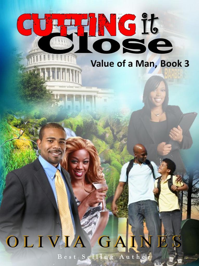 Cutting it Close (The Value of A Man #3)