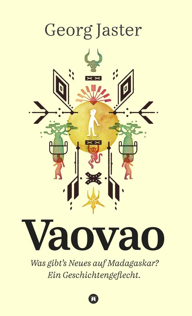 Vaovao - Was gibt‘s Neues auf Madagaskar?