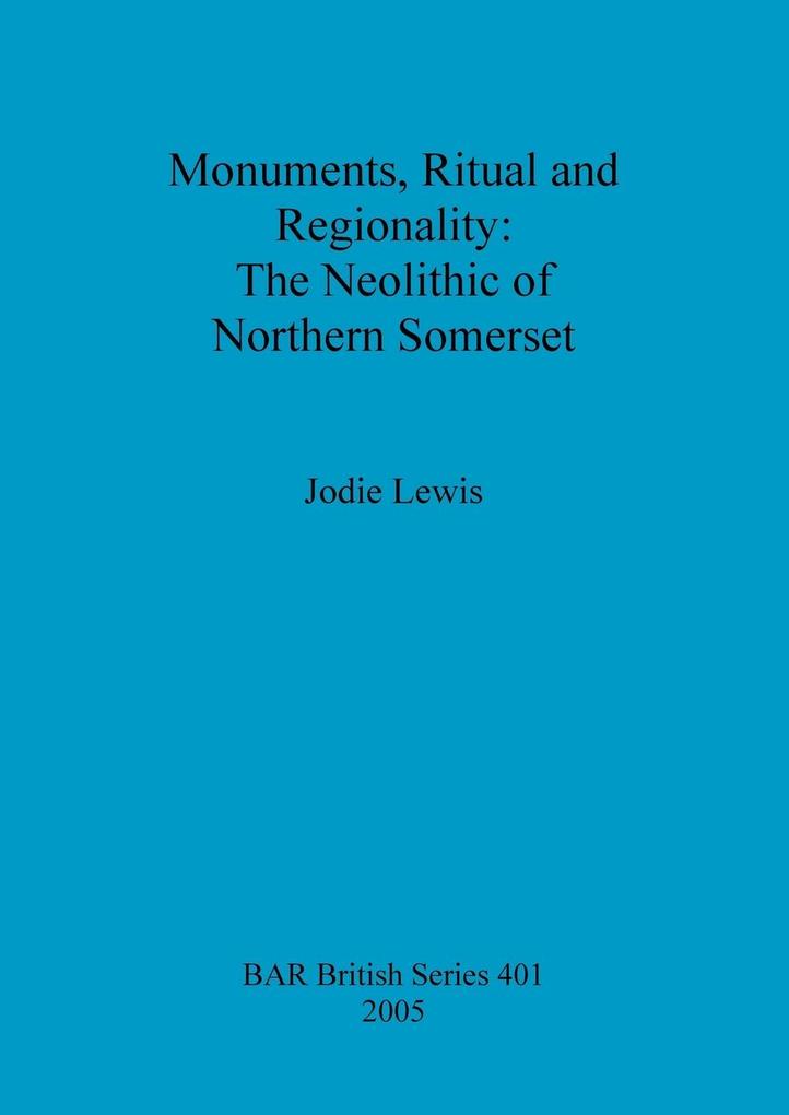 Monuments Ritual and Regionality