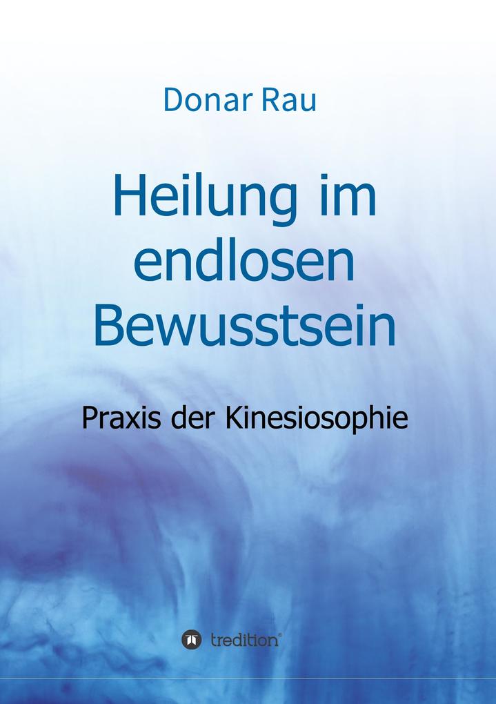 Heilung im endlosen Bewusstsein