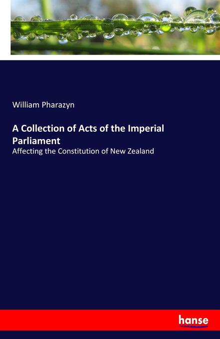 A Collection of Acts of the Imperial Parliament