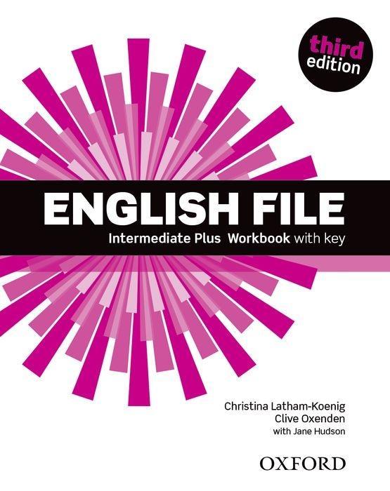 English File: Intermediate Plus. Workbook with Key