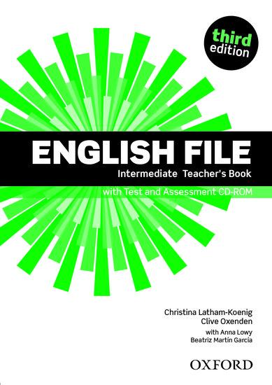 English File: Intermediate. Teacher‘s Book with Test and Assessment CD-ROM