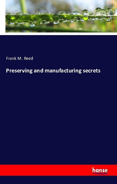 Image of Preserving and manufacturing secrets