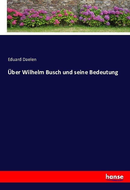 Image of Über Wilhelm Busch und seine Bedeutung