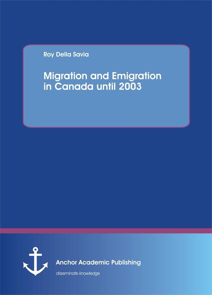 Migration and Emigration in Canada until 2003