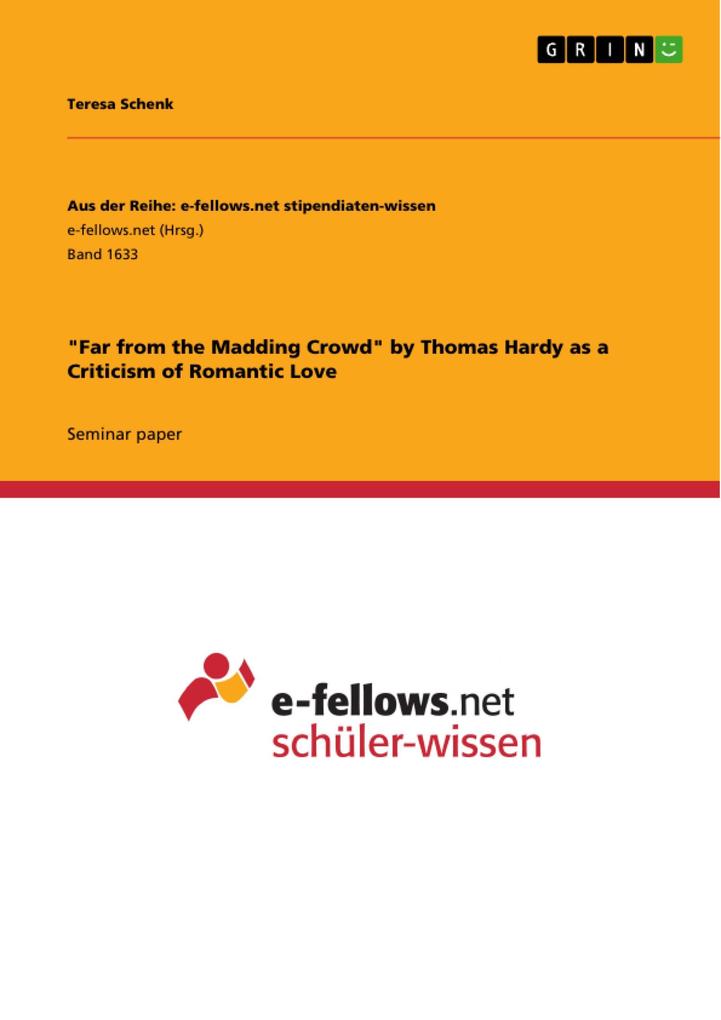 Far from the Madding Crowd by Thomas Hardy as a Criticism of Romantic Love