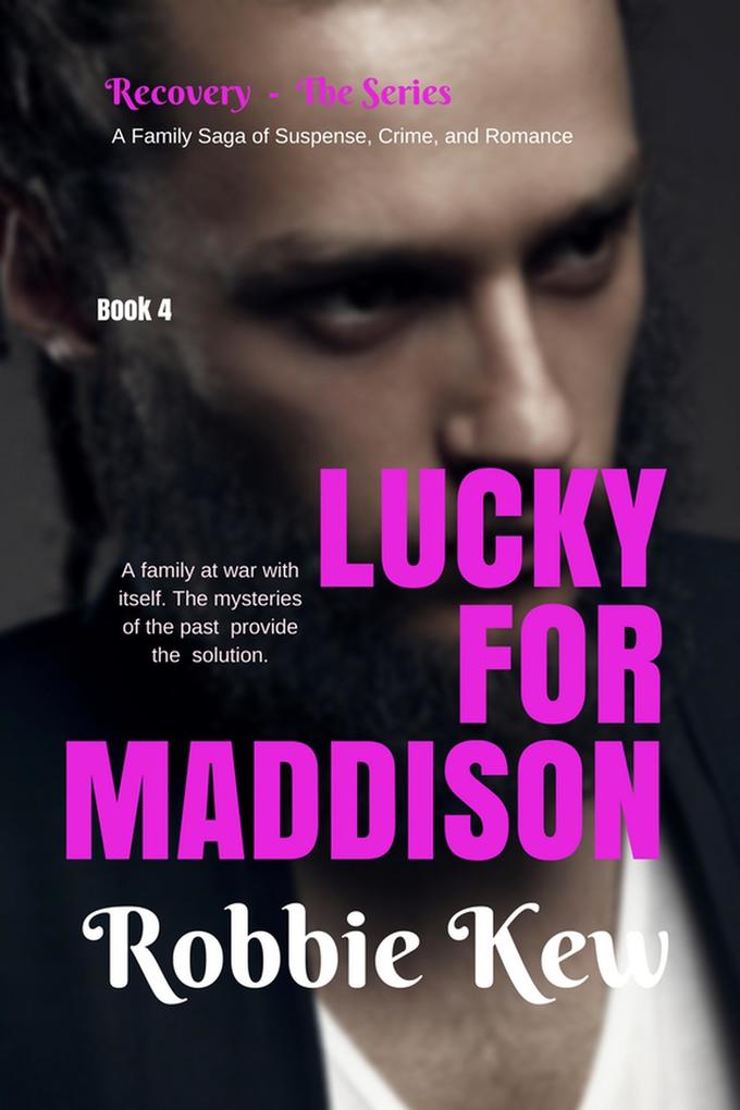 Lucky For Maddison (Recovery - The Series #4)