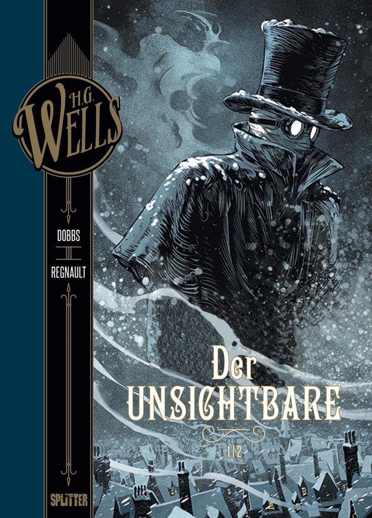 H.G. Wells. Band 5: Der Unsichtbare Teil 1
