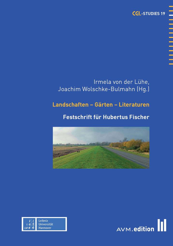 Landschaften - Gärten - Literaturen