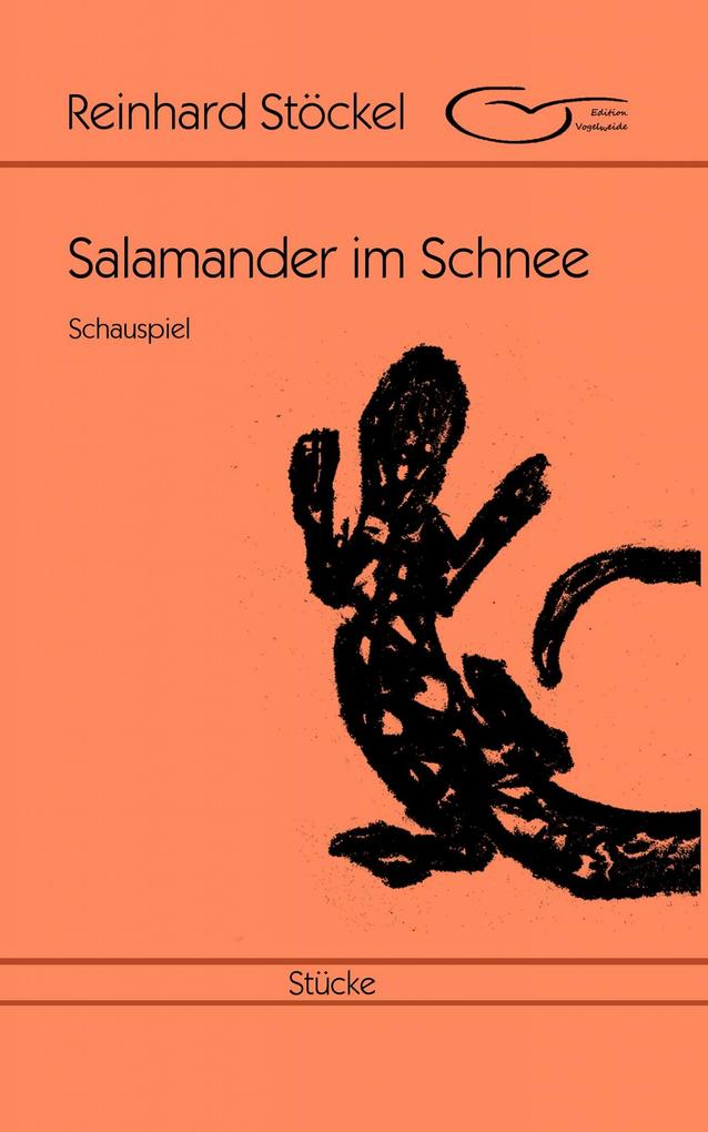 Salamander im Schnee: Schauspiel
