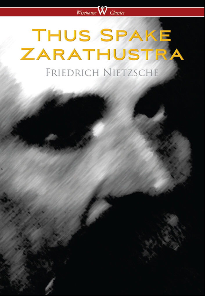Thus Spake Zarathustra - A Book for All and None
