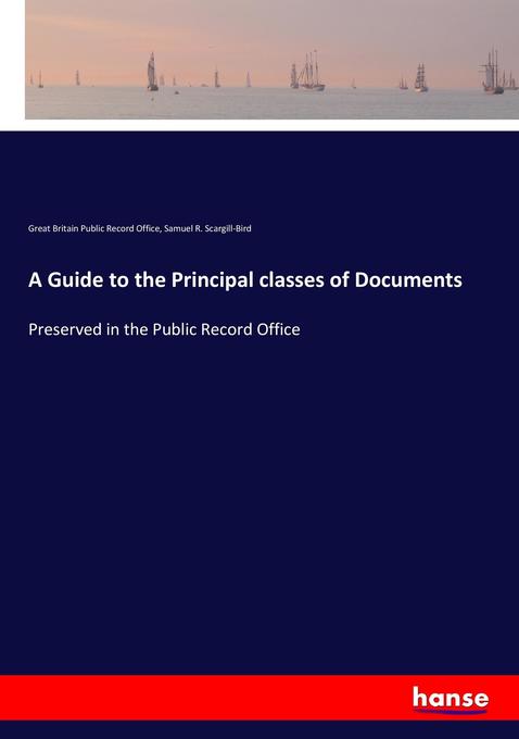 A Guide to the Principal classes of Documents
