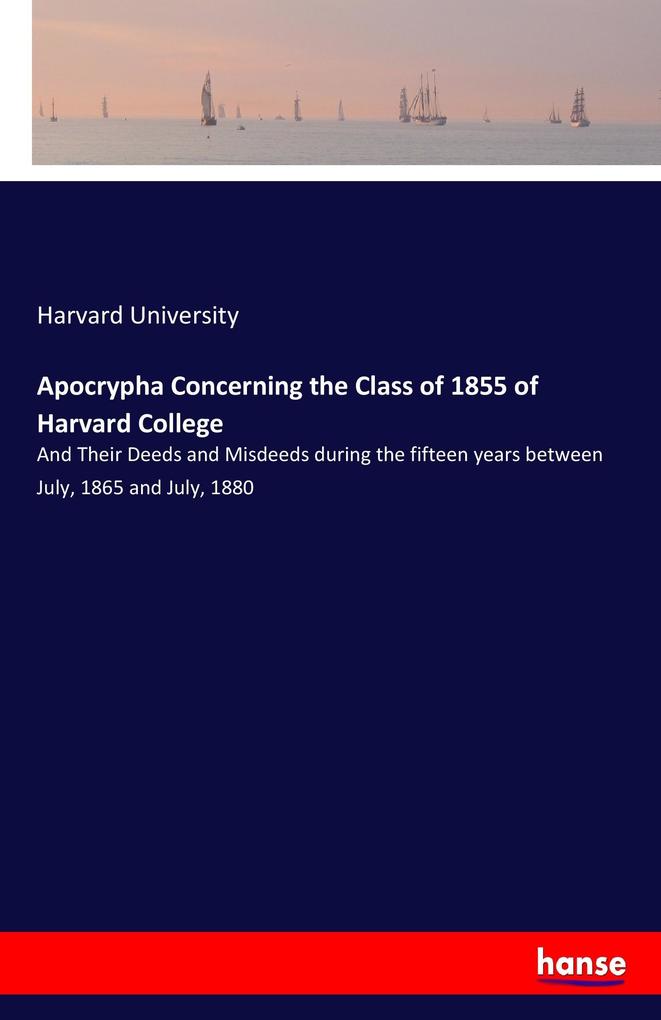 Image of Apocrypha Concerning the Class of 1855 of Harvard College