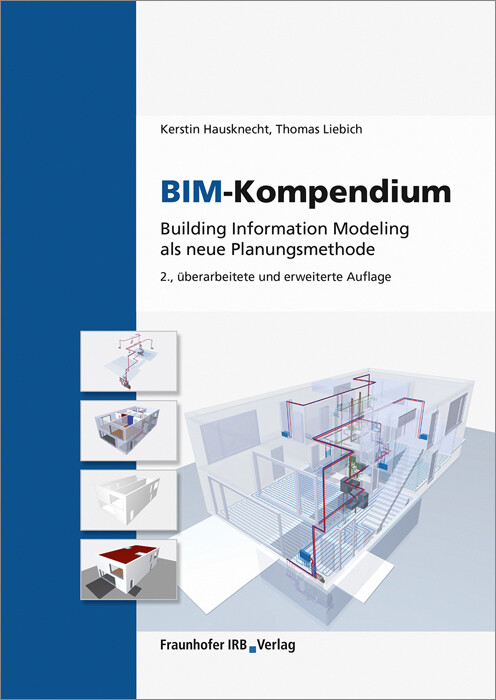 BIM-Kompendium. - Kerstin Hausknecht/ Thomas Liebich