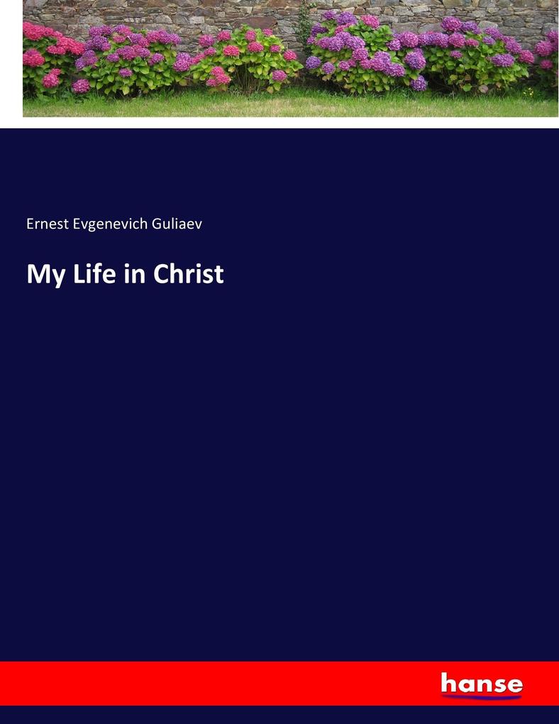 My Life in Christ
