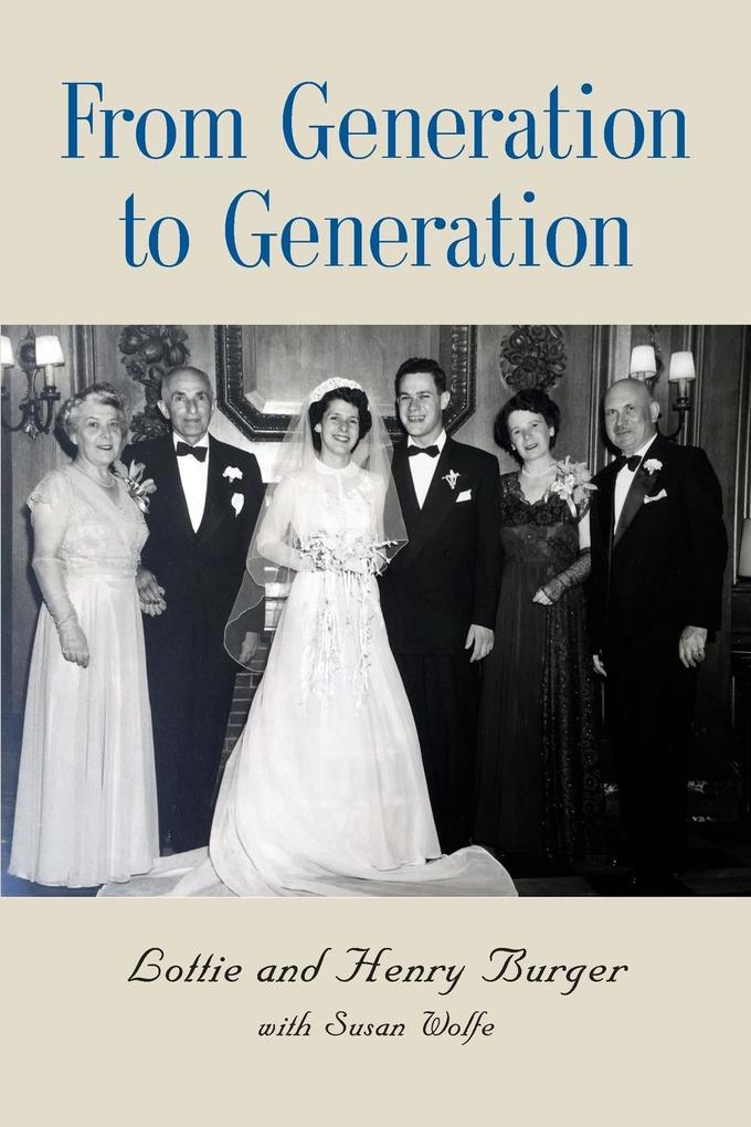 FROM GENERATION TO GENERATION als Taschenbuch von Henry Burger