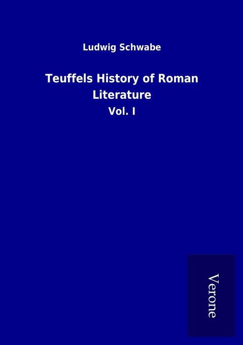 Teuffels History of Roman Literature