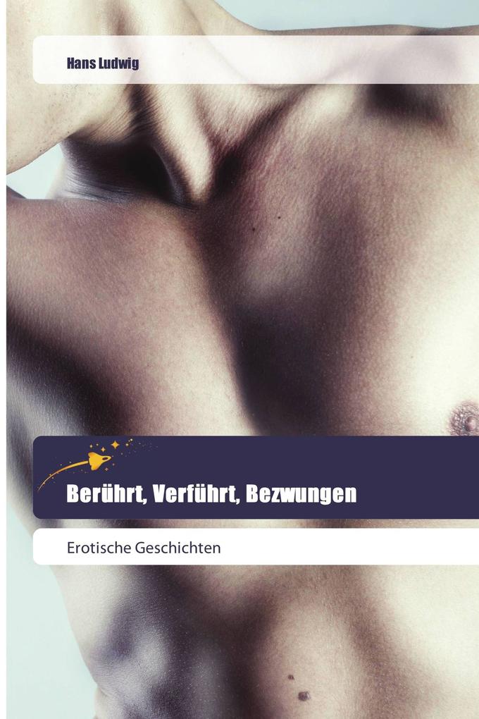 Berührt Verführt Bezwungen
