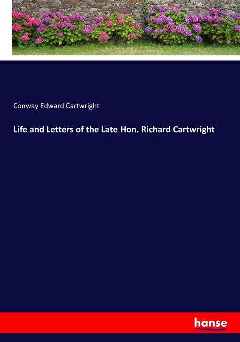 Image of Life and Letters of the Late Hon. Richard Cartwright