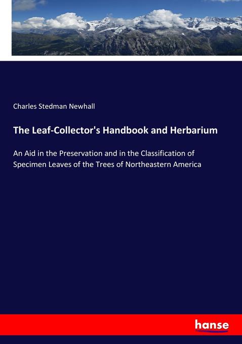 The Leaf-Collector‘s Handbook and Herbarium