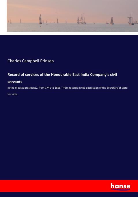 Record of services of the Honourable East India Company‘s civil servants