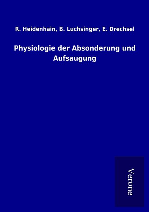Physiologie der Absonderung und Aufsaugung