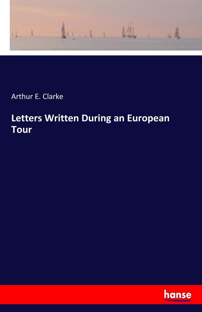 Image of Letters Written During an European Tour